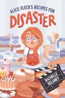 Book cover for Alice Fleck’s Recipes for Disaster
