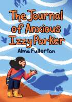 Book cover for The Journal of Anxious Izzy Parker