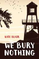 Book cover for We Bury Nothing